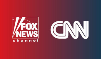 Fox and CNN